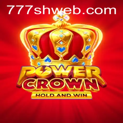 Discover the Exciting World of PowerCrown: A Thrilling New Game with 777sh